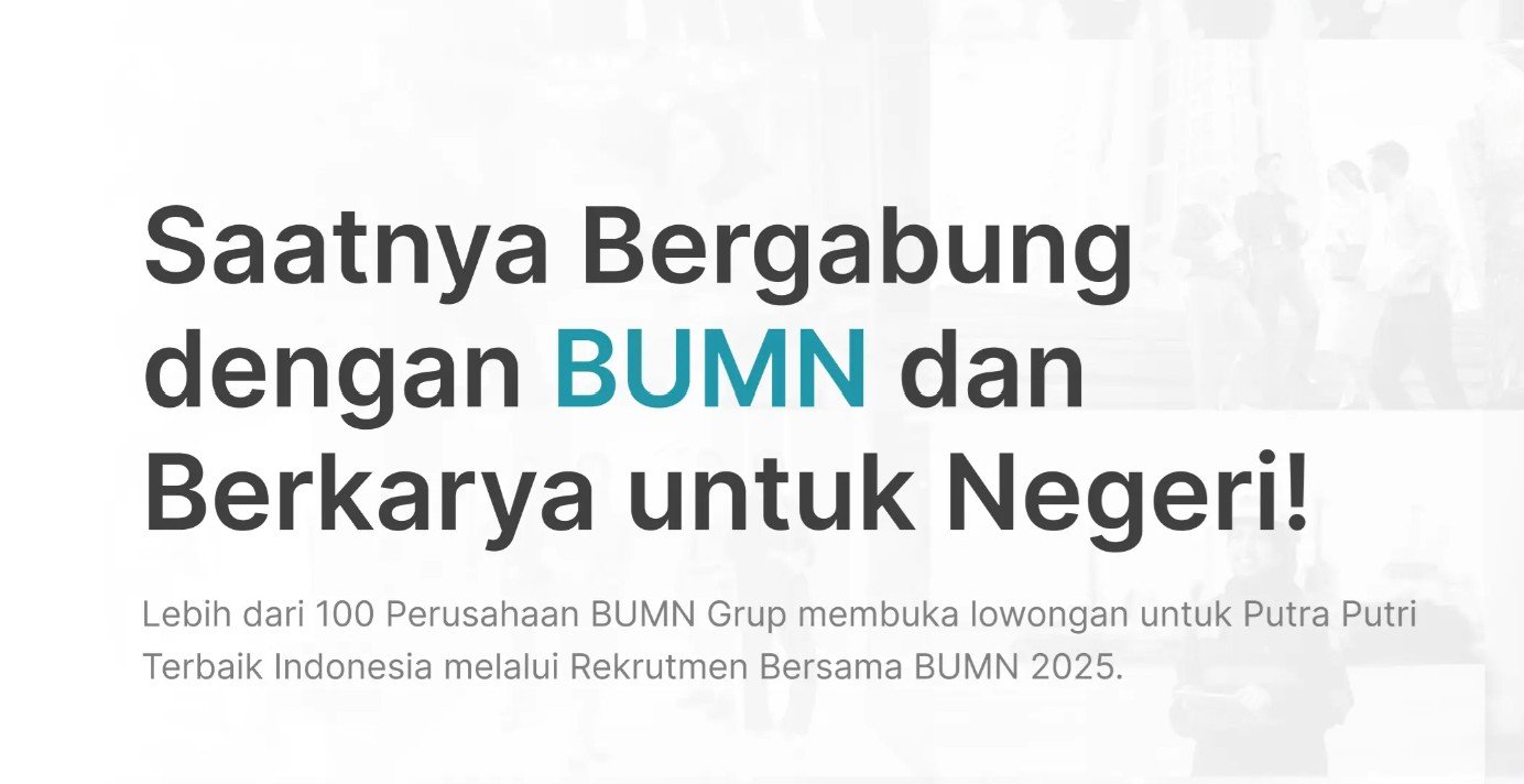 Cara Daftar dan Jadwal Rekrutmen Bersama BUMN 2025