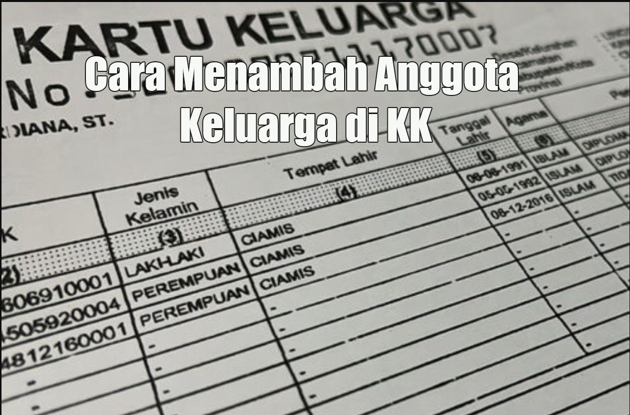 Cara Menambah Anggota Keluarga di KK