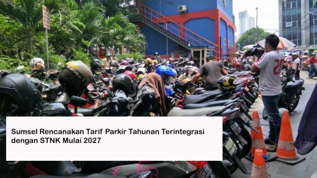 Sumsel Rencanakan Tarif Parkir Tahunan Terintegrasi dengan STNK Mulai 2027